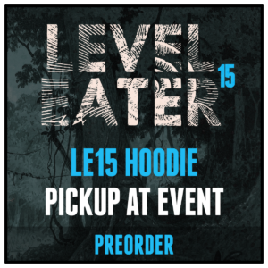 LE15 Hoodie Preorder. Pick up your hoodie at the event.